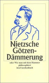 Götzen-Dämmerung (Insel Verlag 1984)