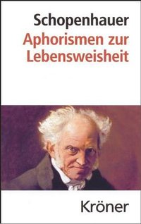 Aphorismen zur Lebensweisheit (Alfred Kröner Verlag 2007)