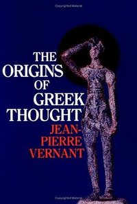 The Origins of Greek Thought (Cornell University Press 1984)