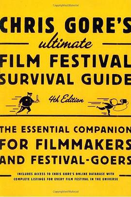 Chris Gore's Ultimate Film Festival Survival Guide Fouth Edition
