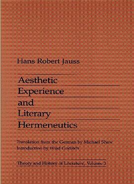 Aesthetic Experience and Literary Hermeneutics