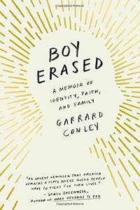 Boy Erased (Riverhead Books 2017)
