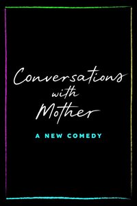 Conversations With Mother