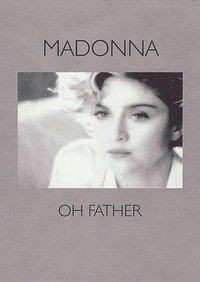 Madonna: Oh Father
