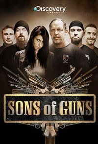 Sons of Guns (枪械之子 第一季)