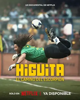 Higuita: The Way of the Scorpion