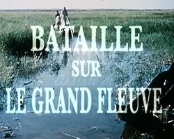 Bataille sur le grand fleuve