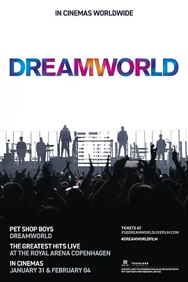 Pet Shop Boys Dreamworld: The Greatest Hits Live at the Royal Arena Copenhagen