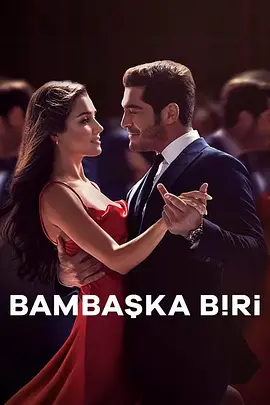 Bambaşka Biri (一往情深)