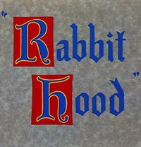 Rabbit Hood