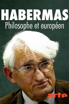 Jürgen Habermas: Philosopher and European