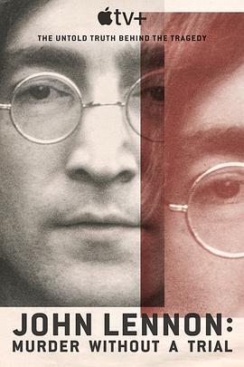 John Lennon: Murder Without a Trial (约翰·列侬谋杀案：审判疑云)