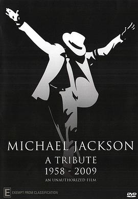 Michael Jackson - A Tribute: An Unauthorized Film