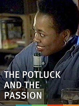 The Potluck and the Passion