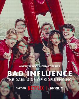 Bad Influence: The Dark Side of Kidfluencing (不良影响：小网红大黑幕)
