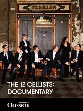 The 12 Cellists: Documentary