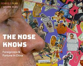 The Nose Knows:  Foreignness and Fortune in China