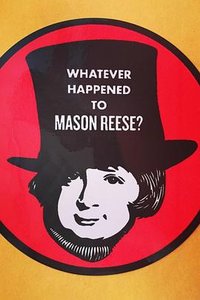 Whatever Happened to Mason Reese