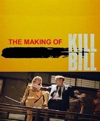 The Making of 'Kill Bill'