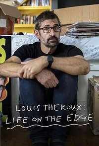 Louis Theroux: Life on the Edge