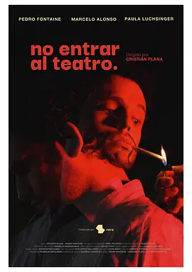 No entrar al teatro