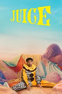 Juice (果汁 第二季)