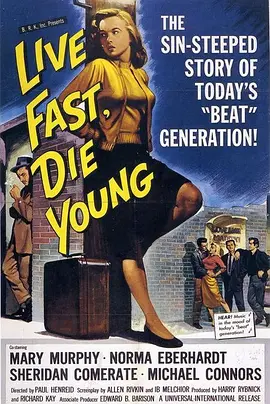 Live Fast, Die Young