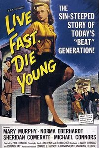 Live Fast, Die Young