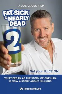 Fat Sick And Nearly Dead 2