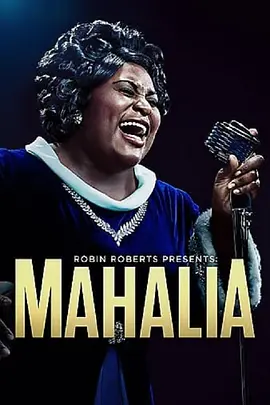 Robin Roberts Presents: Mahalia