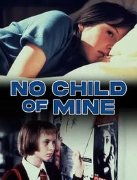 No Child of Mine