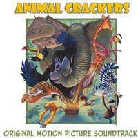 Animal Crackers (Original Motion Picture Soundtrack)
