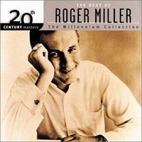 20th Century Masters - The Millennium Collection: The Best of Roger Miller