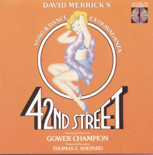 42nd Street (1980 Original Broadway Cast)