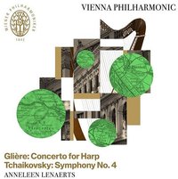 Glière: Concerto for Harp - Tchaikovsky: Symphony No. 4