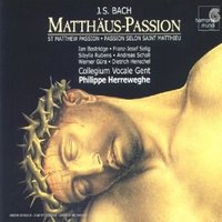 Bach: St Matthew Passion (Matthäus-Passion BWV 244) /Herreweghe