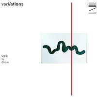vari/ations - Ode to Oram