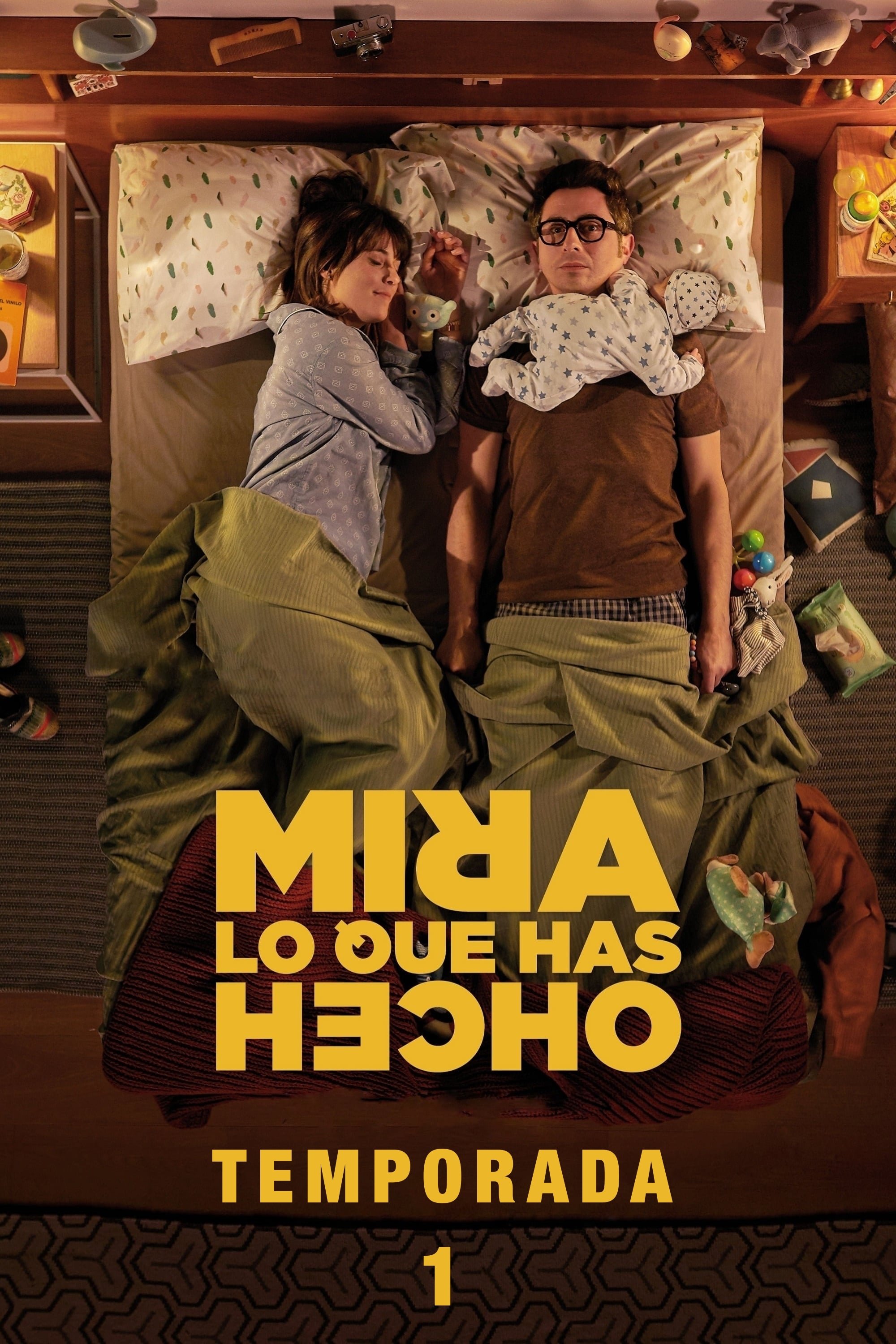 Mira lo que has hecho 第一季