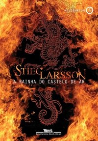 A Rainha do Castelo de Ar (Companhia das Letras 2009)