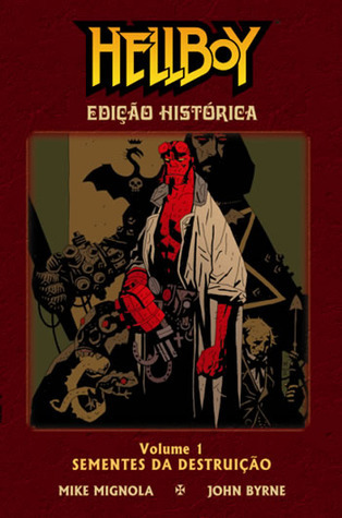 Hellboy: Edição Histórica, Vol. 1: Sementes da Destruição
