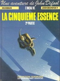 L'Incal, Tome 6: La Cinquième Essence, Deuxième Partie