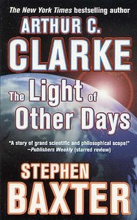 The Light of Other Days (Tor Science Fiction 2001)