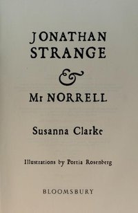 Jonathan Strange & Mr. Norrell (Bloomsbury 2004)