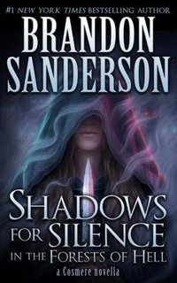 Shadows for Silence in the Forests of Hell (Tor Books 2013)