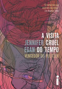A Visita Cruel do Tempo (Intrínseca 2012)