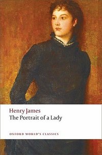 The Portrait of a Lady (Oxford University Press 2009)