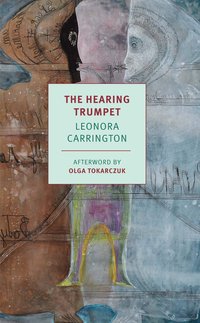 The Hearing Trumpet (New York Review Books 2021)