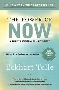 The Power of Now: A Guide to Spiritual Enlightenment (New World Library 2004)
