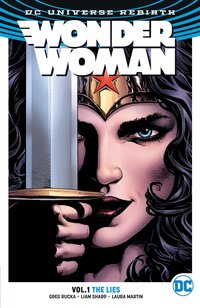 Wonder Woman, Volume 1: The Lies (DC Comics 2017)