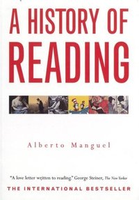 A History of Reading (Vintage 1998)
